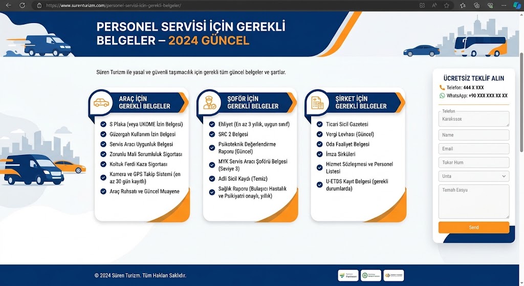 2024 Personel Servisi Gerekli Evraklar Listesi Süren Turizm ile yasal ve güvenli taşımacılık için gereken tüm araç, şoför ve şirket belgelerini aşağıda inceleyebilirsiniz.